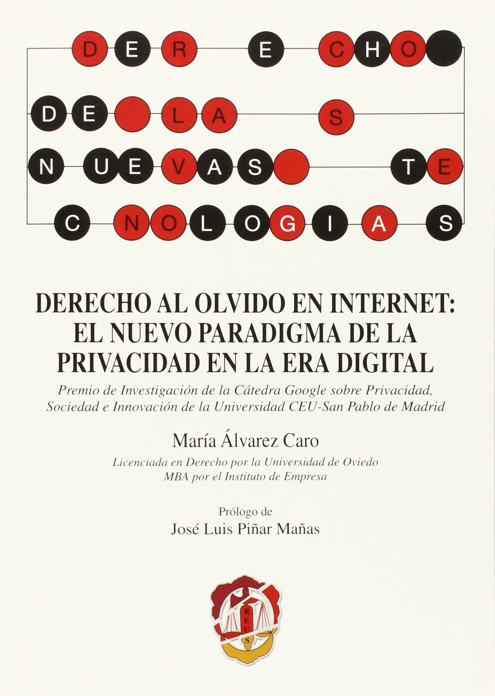 Derecho al olvido en internet: el nuevo paradigma de la privacidad en la era digital