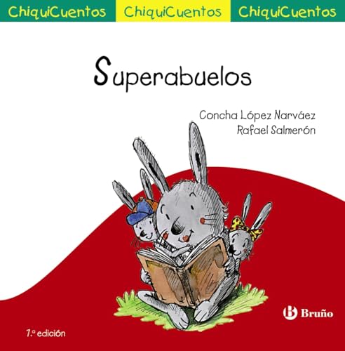 Superabuelos (Castellano - A PARTIR DE 3 AÑOS - CUENTOS - ChiquiCuentos)