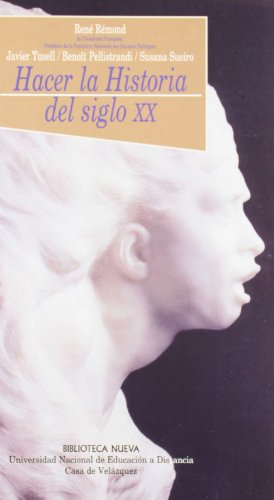 Hacer la Historia del siglo XX