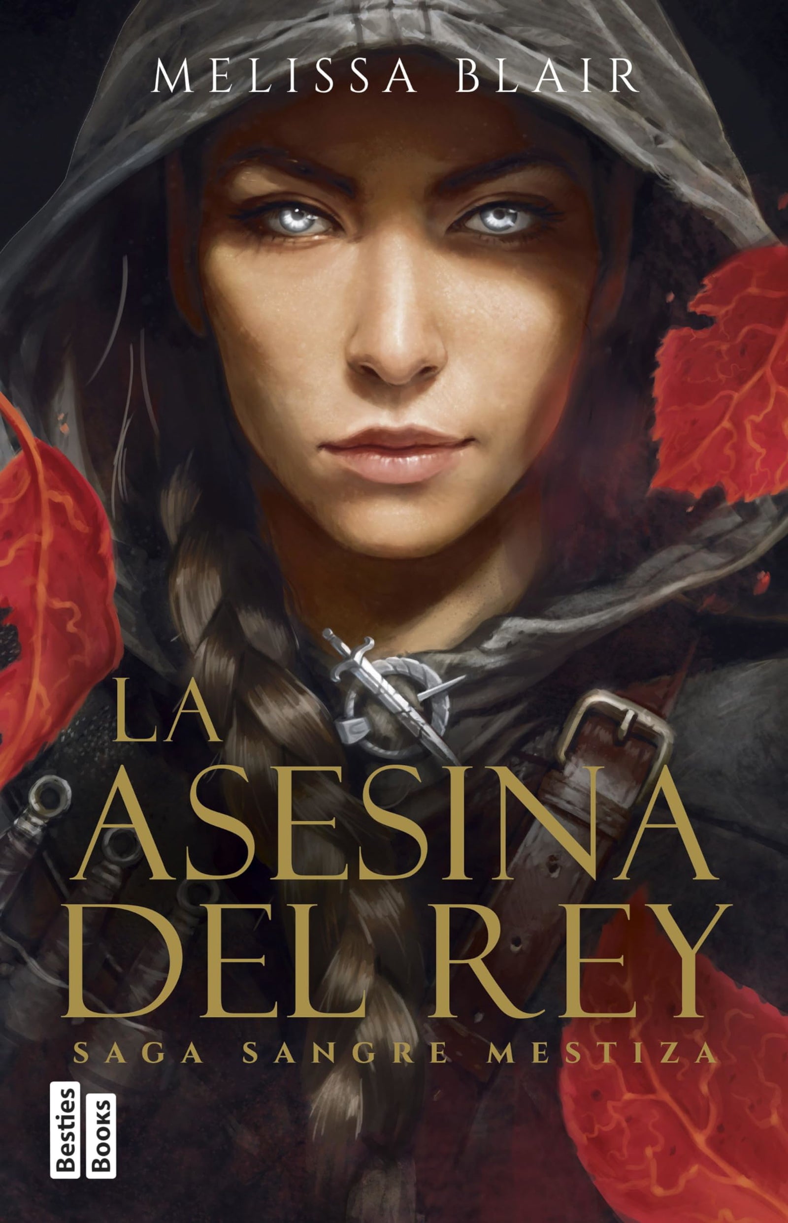 La asesina del rey (Serie Sangre mestiza 1) (BestiesBooks)