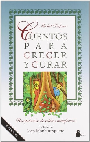 CUENTOS PARA CRECER Y CURAR