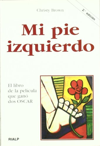 *Mi pie izquierdo (Narraciones y Novelas)