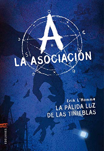 La pálida luz de las tinieblas: 1 (La asociación)