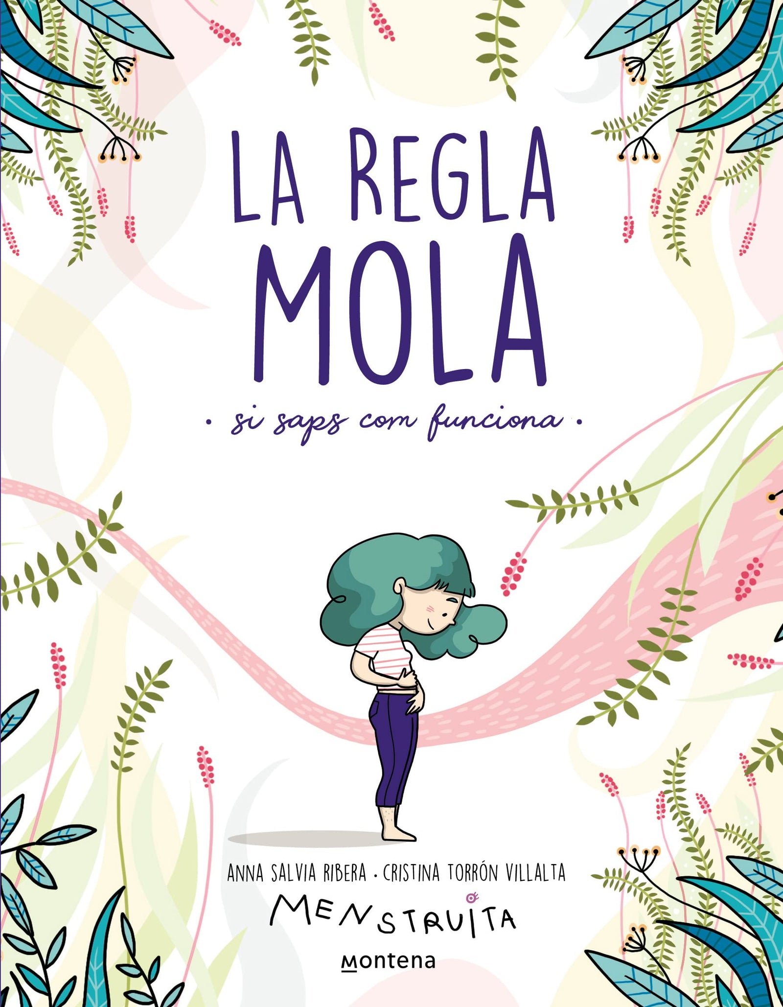La regla mola (si saps com funciona) (No ficción ilustrados) [Catalán] (Menstruita)