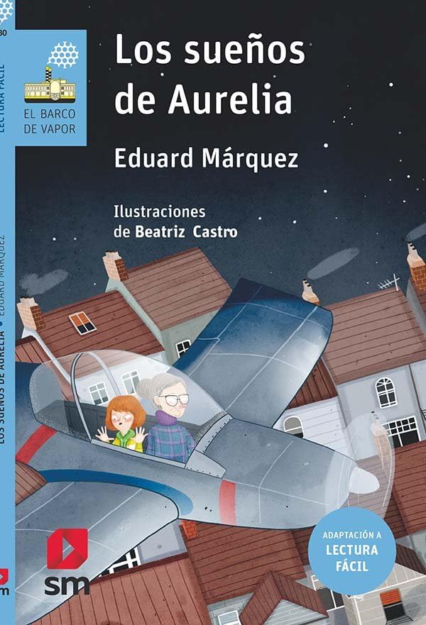 Los sueños de Aurelia (Lectura fácil): 130 (El Barco de Vapor Azul)