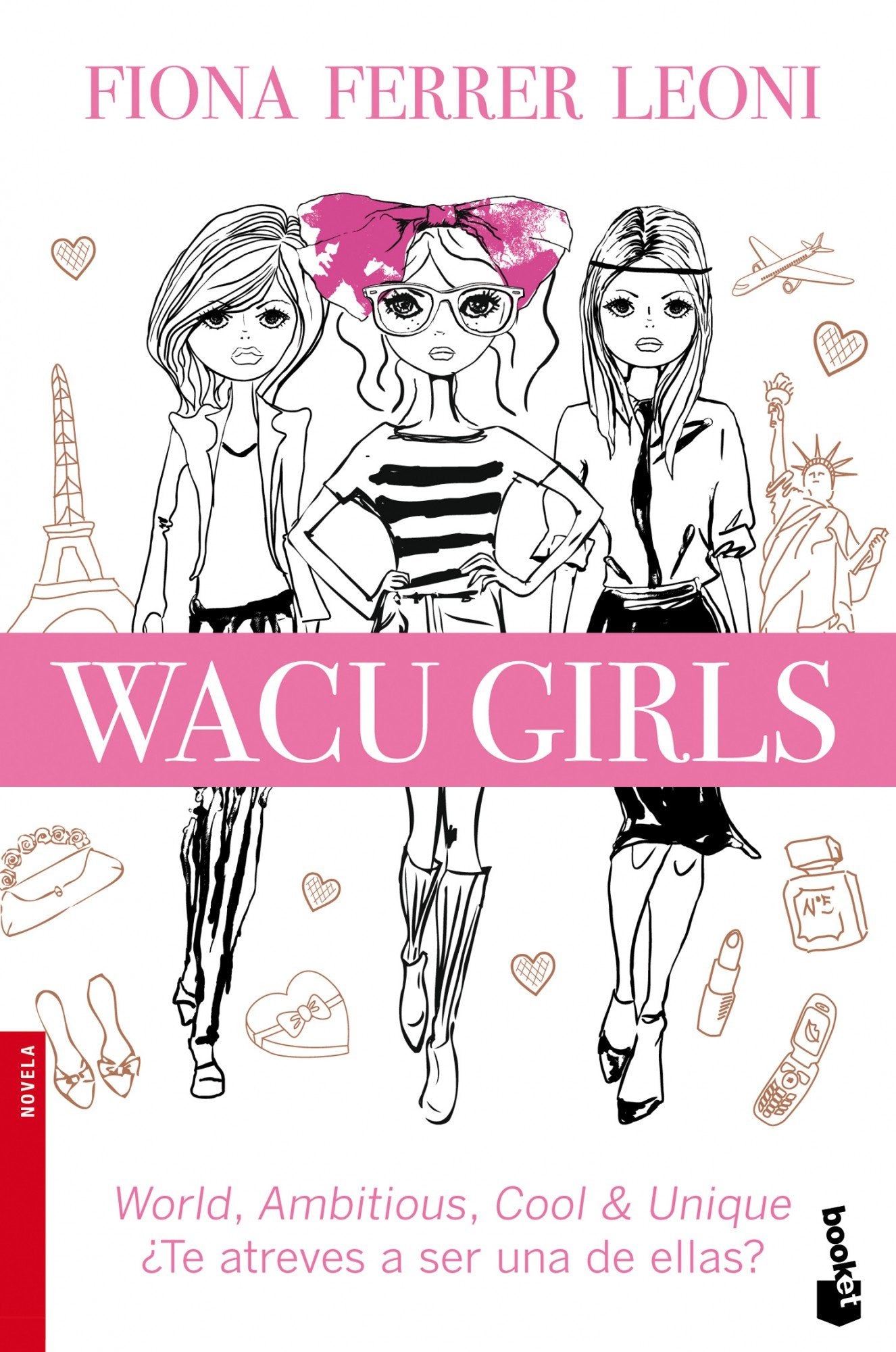 WACU girls: World, ambitious, cool & unique. ¿Te atreves a ser una de ellas? (Novela)