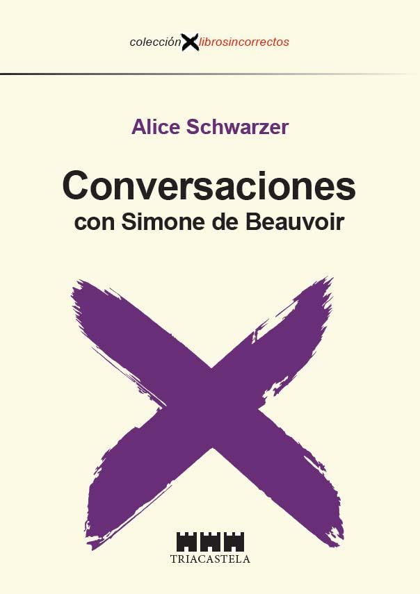 Conversaciones con Simone de Beauvoir: 1 (Libros Incorrectos)
