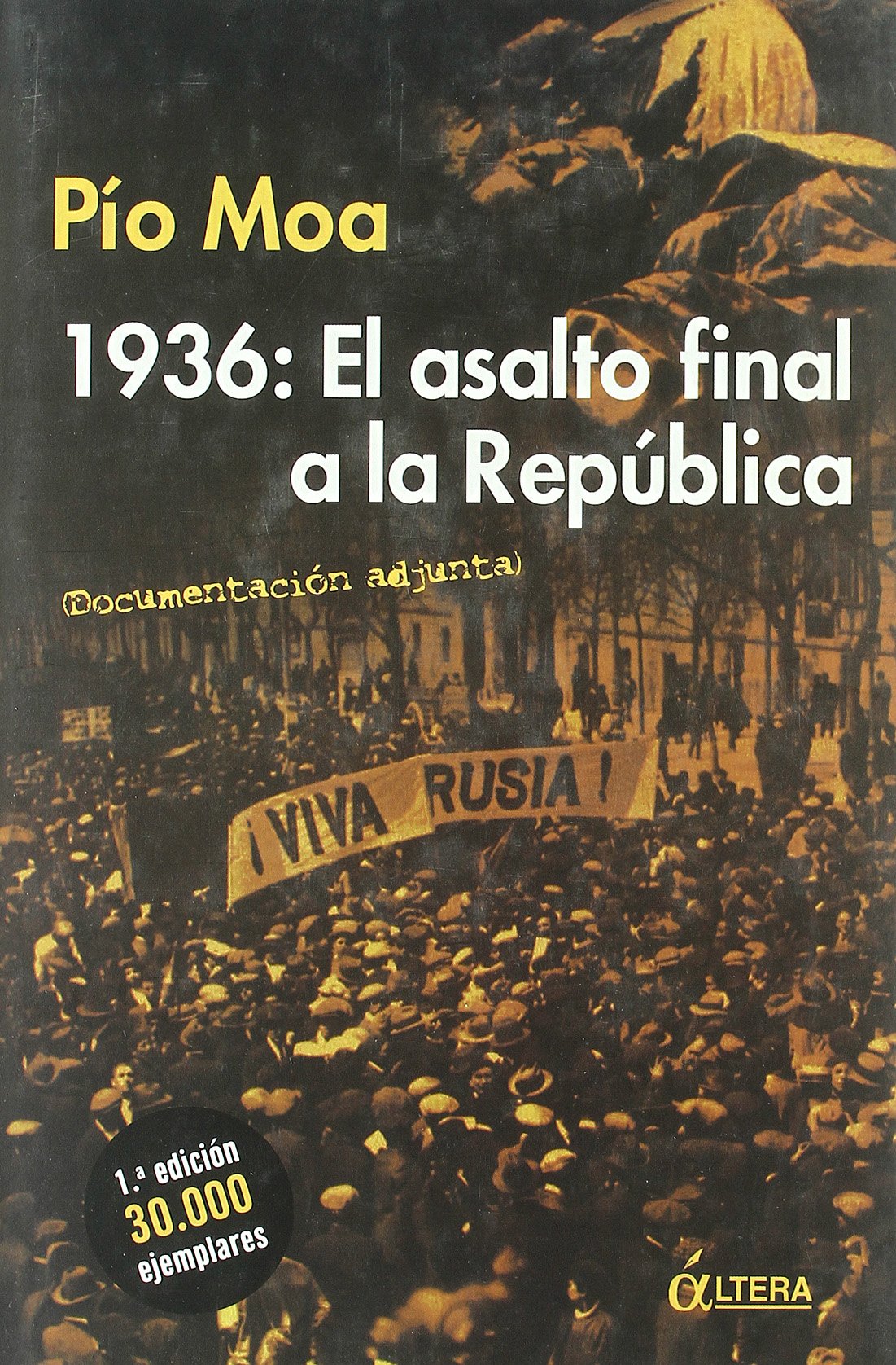 1936 EL ASALTO FINAL A LA REPUBLICA (ACTUAL)