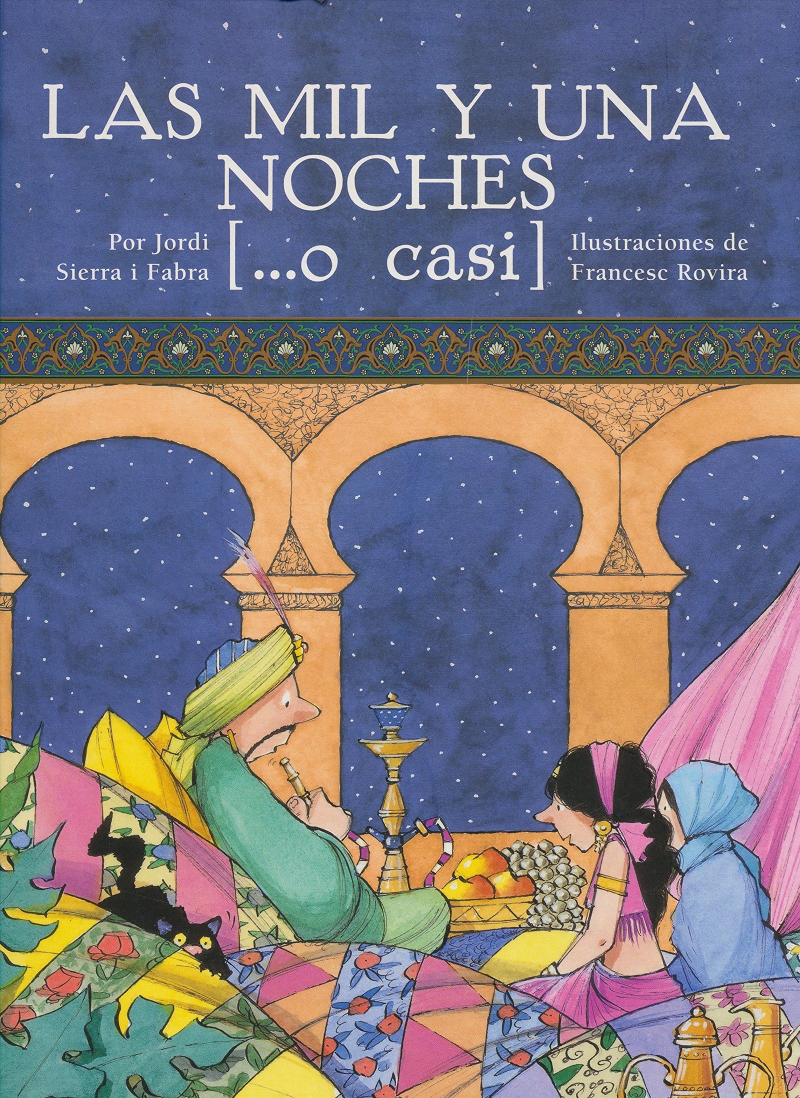 Las mil y una noches, por Jordi Sierra i Fabra (SIN COLECCION)