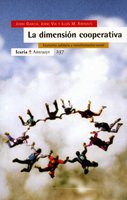 La dimensión cooperativa: Economia solidaria y transformación social (Antrazyt)