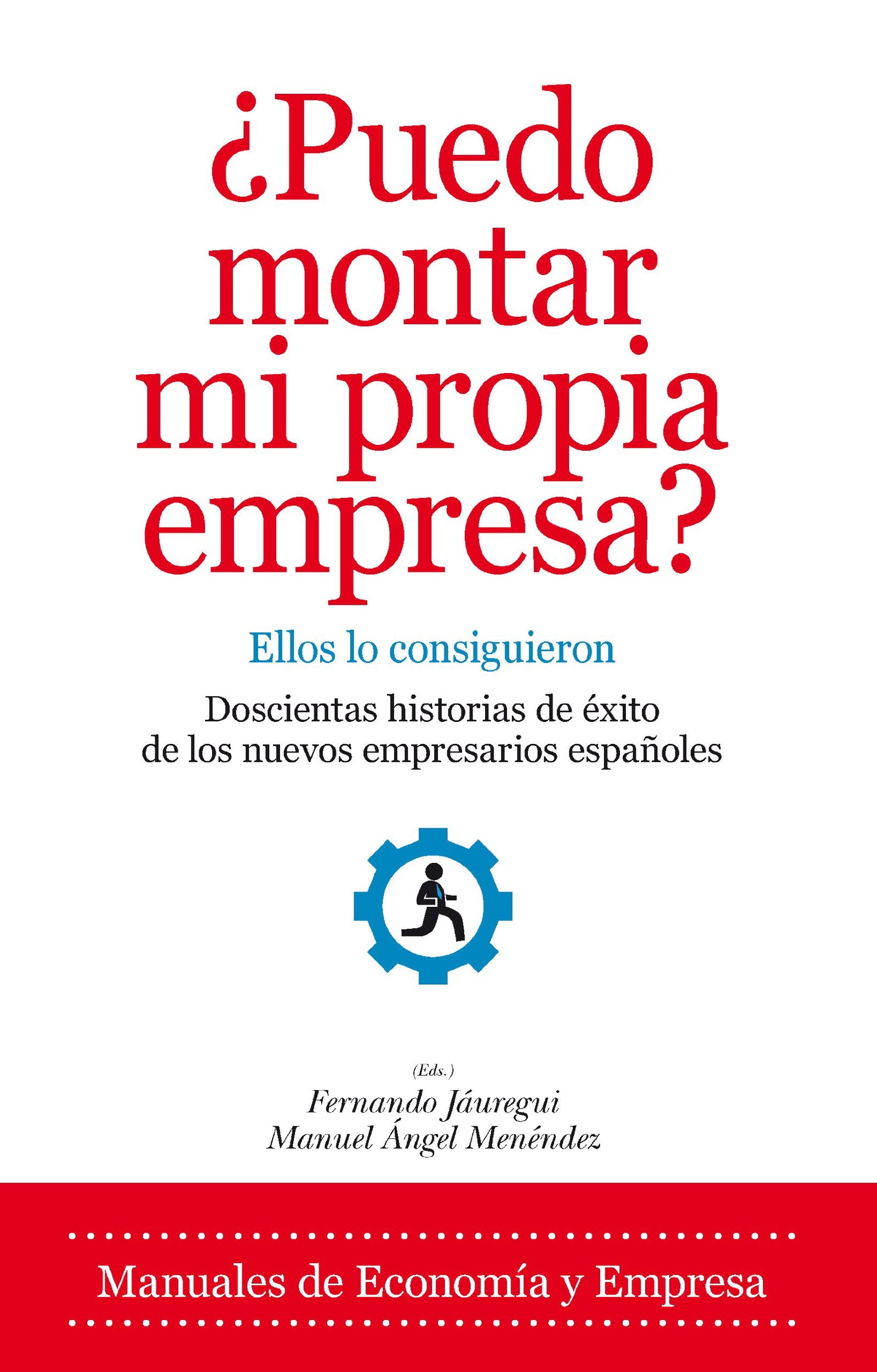 Puedo Montar mi Propia Empresa?: 1 (Economía)