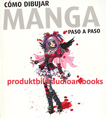 COMO DIBUJAR MANGA-PASO A PASO (SIN COLECCION)