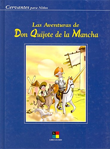 Las Aventuras De Don Quijote De La Mancha