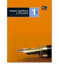 Lengua castellana y literatura 1r curs BAT Edició LOE - 9788441216952