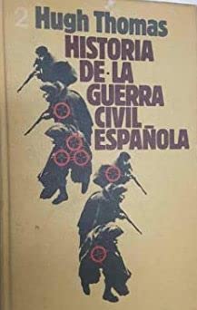 HISTORIA DE LA GUERRA CIVIL ESPAÑOLA. Tomo 2