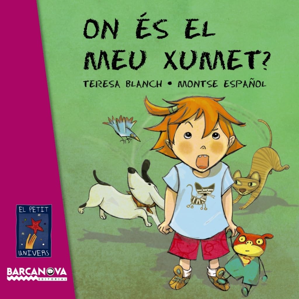 On és el meu xumet? (Llibres infantils i juvenils - El Petit Univers)