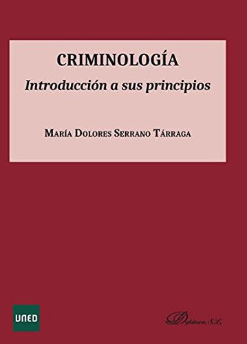 Criminología. Introducción a sus principios
