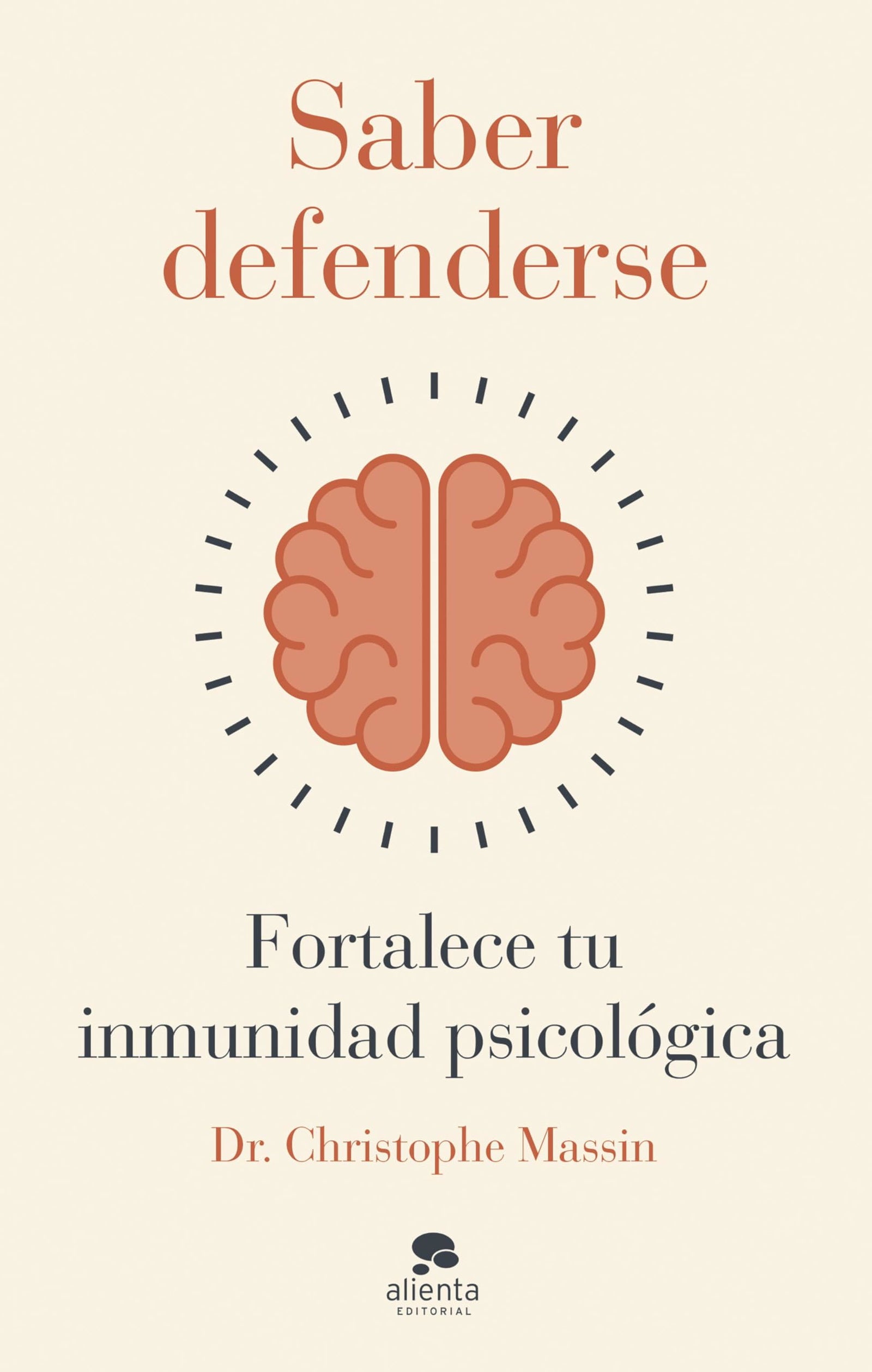 Saber defenderse: Fortalece tu inmunidad psicológica (Alienta)