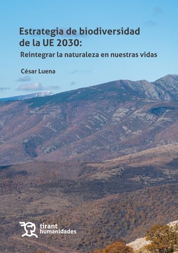 Estrategia de biodiversidad de la UE 2030: Reintegrar la naturaleza a nuestras vidas
