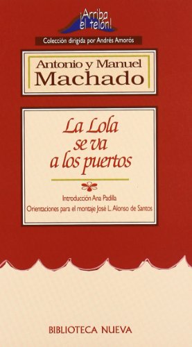 La Lola se va a los puertos: 6 (ARRIBA EL TELON)