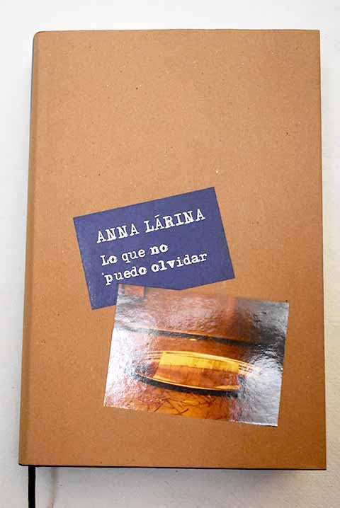 Lo Que No Puedo Olvidar
