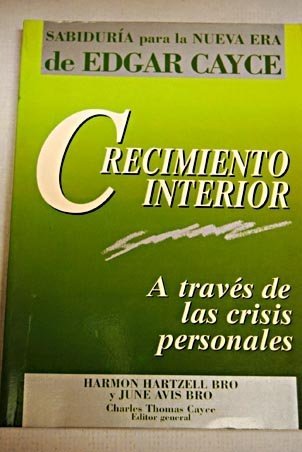 Crecimiento Interior - a Traves De Las Crisis Personales
