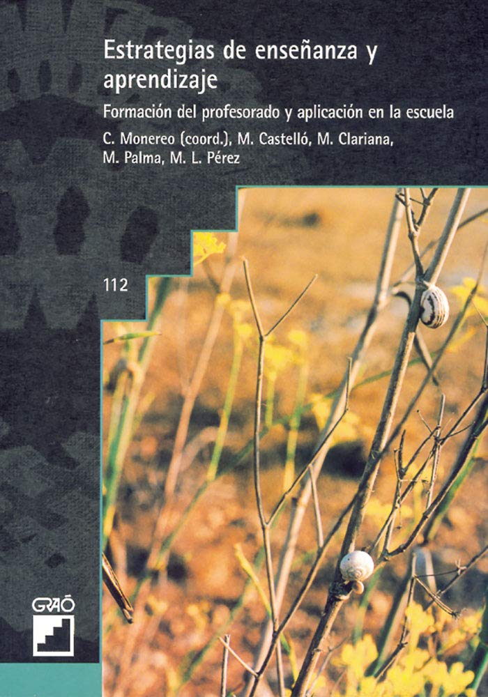 Estrategias De Enseñanza Y Aprendizaje: Formación del profesorado y aplicación en la escuela: 112 (Graó Educación)