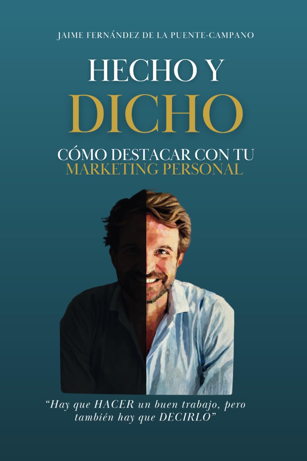 Hecho y Dicho