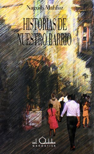 Historias de nuestro barrio: 1 (Alquibla)