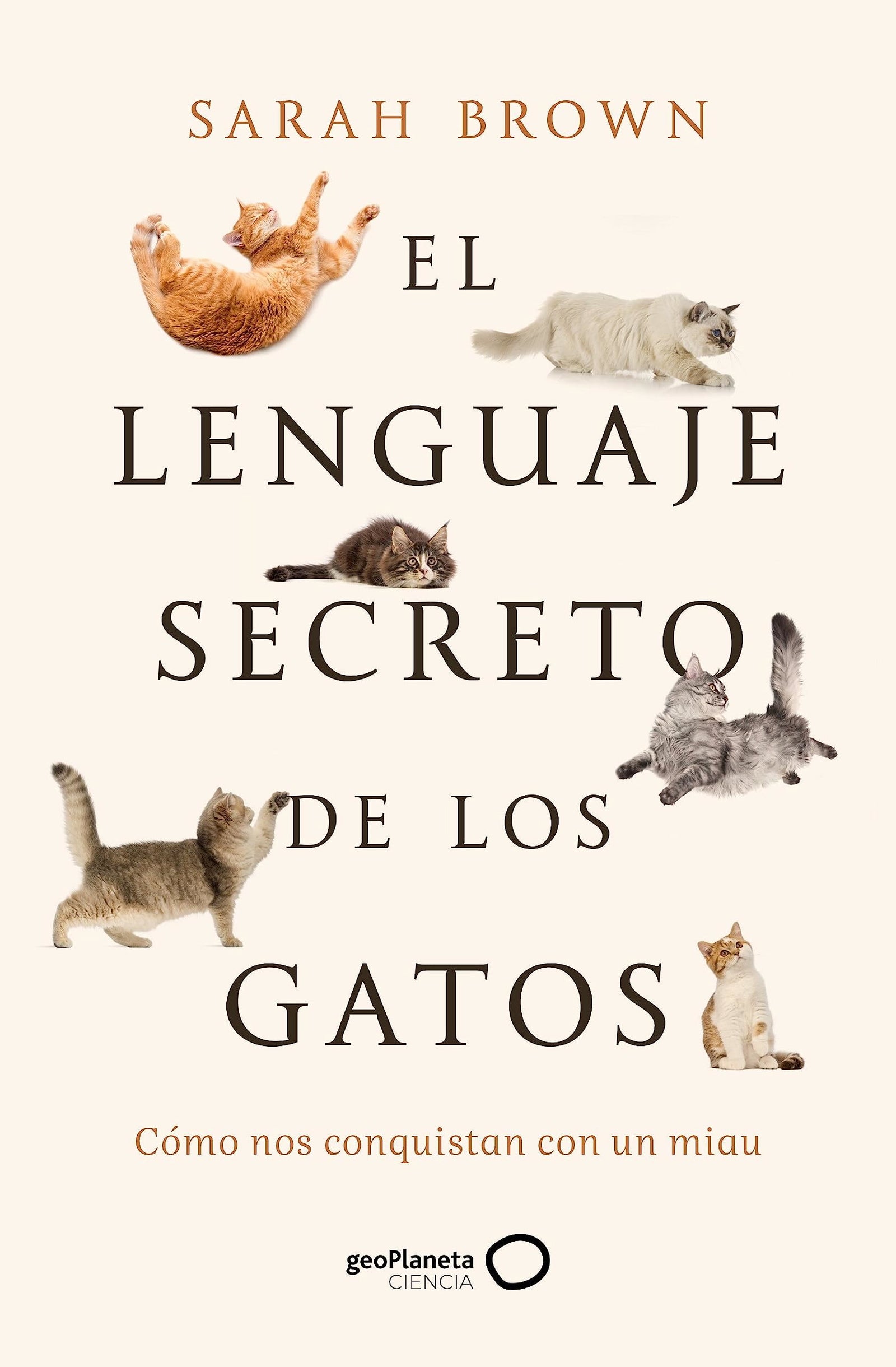 El lenguaje secreto de los gatos (geoPlaneta Ciencia)