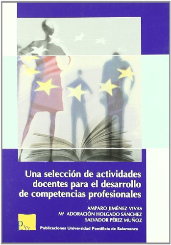 Una selección de actividades docentes para el desarrollo de competencias profesionales (SIN COLECCION)