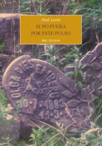 Si no fuera por este pulso: 1914 (Narrativa)